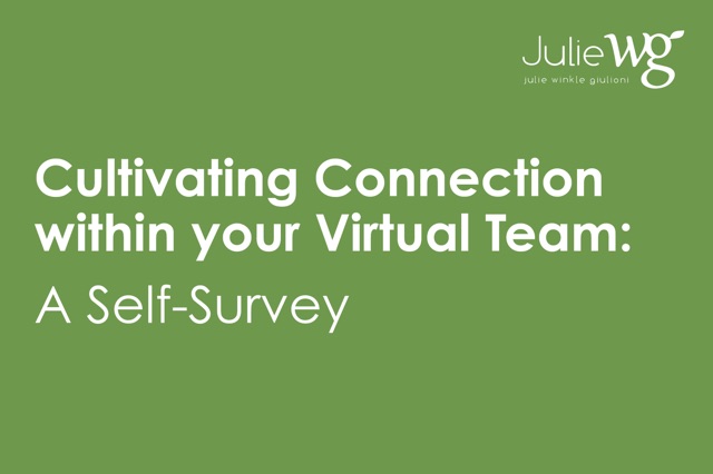Cultivating Connection Within Your Virtual Team